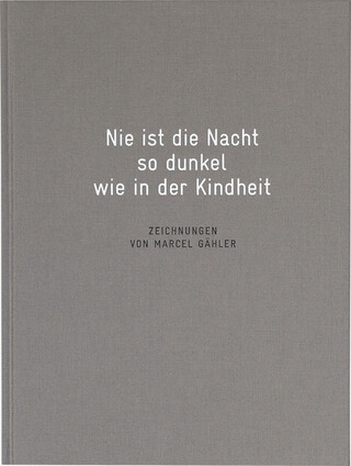 Nie ist die Nacht so dunkel wie in der Kindheit Nie ist die Nacht so dunkel wie in der Kindheit – book cover closed